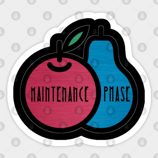 Maintenance Phase vegetarian Sticker by Flower'Animals Studiost